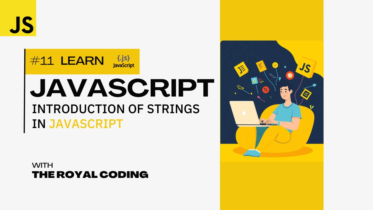 Introduction of Strings in JS