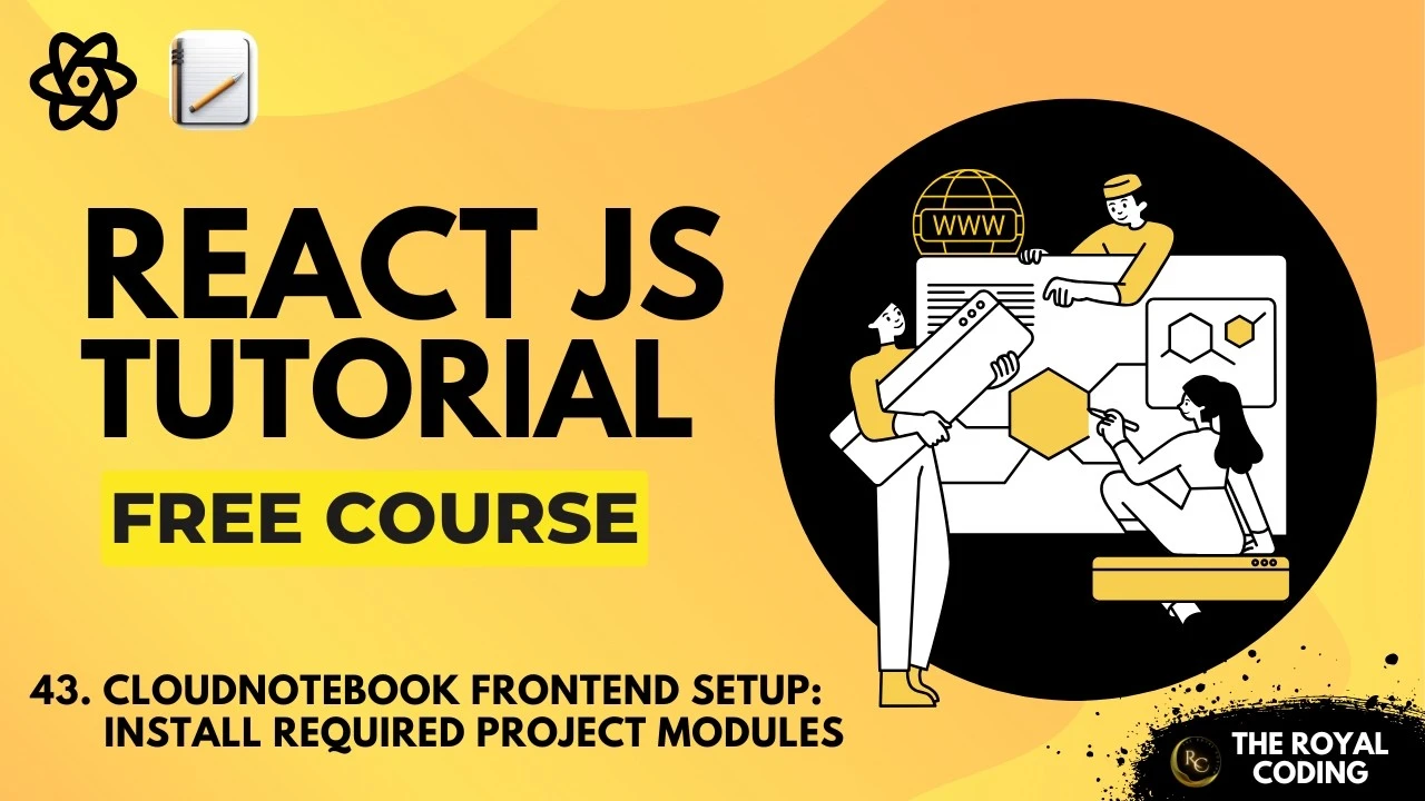 Frontend Setup and Installing Required Modules for CloudNoteBook - React Project Setup